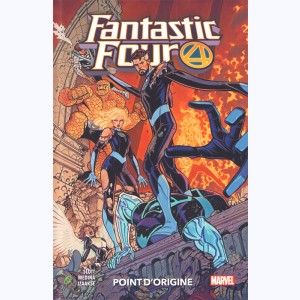 Fantastic Four : Tome 5, Point d'origine