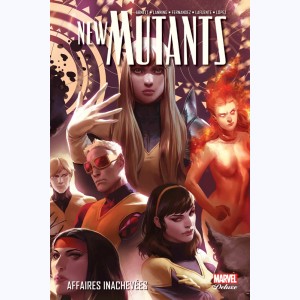 The New Mutants : Tome 3, Affaires inachevées