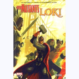 The New Mutants, New Mutants - Loki, en exil