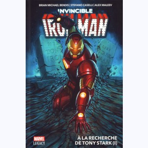 The Invincible Iron Man : Tome 1, À la Recherche de Tony Stark (I)