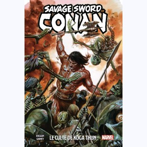 Savage Sword of Conan : Tome 1, Le culte de Koga Thun