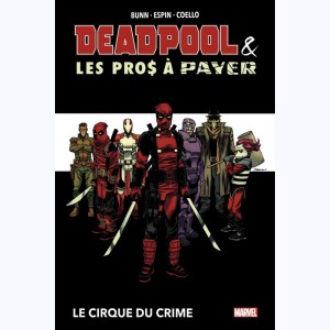Deadpool, Deadpool & les pros à payer - Le cirque du crime