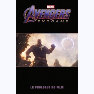 Avengers, Endgame - Le Prologue du Film