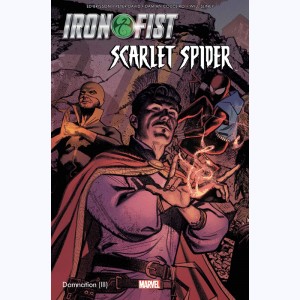 Iron Fist, Iron Fist & Scarlet Spider - Damnation (III)