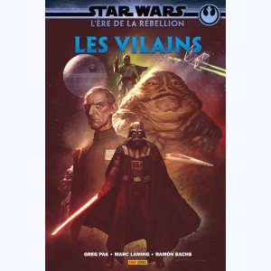 Star Wars : L'ère de la Rébellion : Tome 2, Les vilains