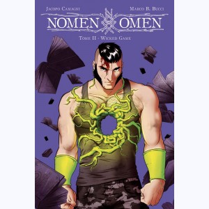 Nomen Omen : Tome 2, Wicked game