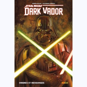 Star Wars - Dark Vador - 100% Star Wars : Tome 1, Ombres et mensonges