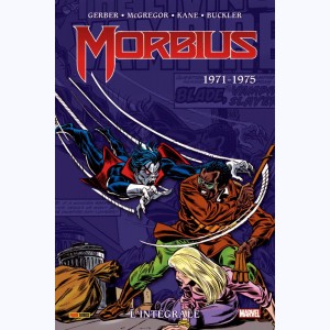 Morbius, Intégrale 1971-1975