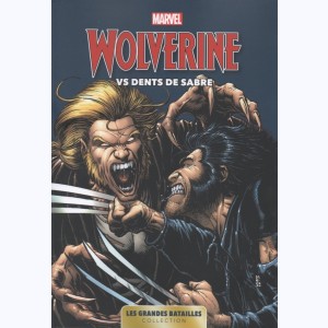 Marvel - Les Grandes Batailles : Tome 6, Wolverine VS Dents de Sabre