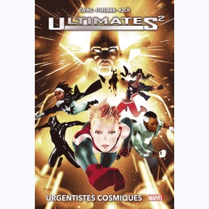 Ultimates, Ultimates 2 - Urgentistes Cosmiques