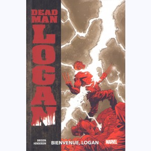 Dead Man Logan : Tome 2, Bienvenue, Logan