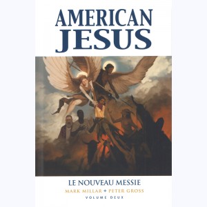 American Jesus : Tome 2, Le nouveau messie