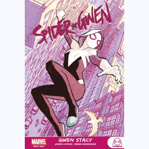 Spider-Gwen : Tome 1, Gwen Stacy