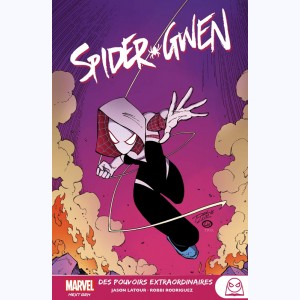 Spider-Gwen : Tome 2, Des pouvoirs extraordinaires