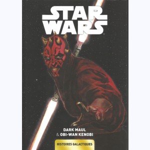 Star Wars - Histoires galactiques : Tome 4, Dark Maul & Obi-Wan Kenobi