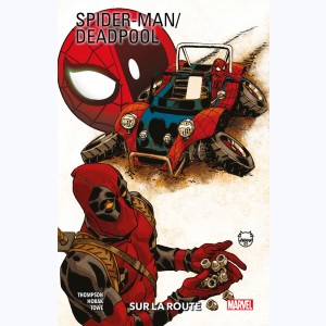 Spider-Man / Deadpool : Tome 2, Sur la route