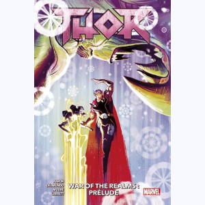 Thor : Tome 2, War of the realms : Prélude