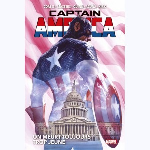 Captain America : Tome 2, On meurt toujours trop jeune