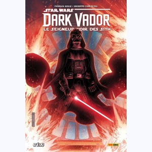 Star Wars - Dark Vador - 100% Star Wars : Tome 1, Le seigneur noir des Sith : L'élu