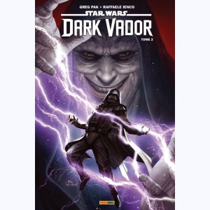 Star Wars - Dark Vador - 100% Star Wars : Tome 2, Dans le creuset