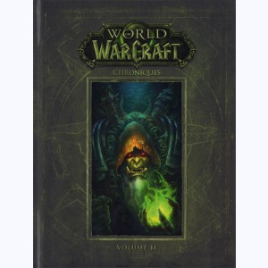 World of Warcraft : Tome 2, Chroniques