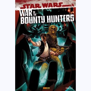 Star Wars - War of the Bounty Hunters : Tome 1/5