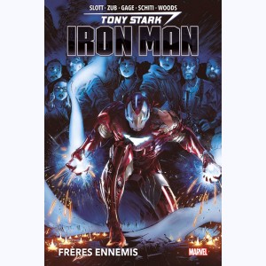 Iron Man : Tome 2, Tony Stark - Frères ennemis