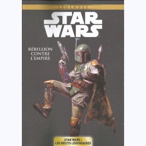 Star Wars - Les récits légendaires : Tome 4, Rébellion contre l'Empire