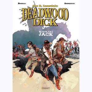 Deadwood Dick : Tome 3, Black Hat Jack