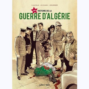 Une histoire de la guerre d'Algérie