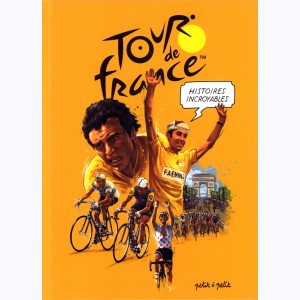 Histoires incroyables, Histoires incroyables du Tour de France