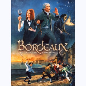 Bordeaux : Tome 2, De la fronde à nos jours