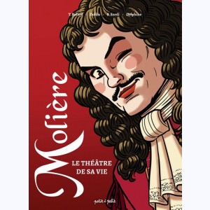 Molière, le théâtre de la vie