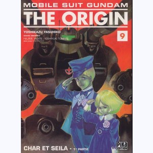 Mobile Suit Gundam - The Origin : Tome 9, Char et Seila - 1re partie