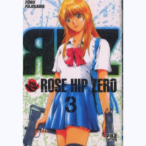 Rose Hip Zero : Tome 3