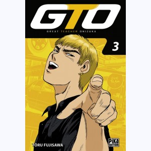 GTO, Great Teacher Onizuka : Tome 3 : 