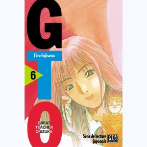 GTO, Great Teacher Onizuka : Tome 6
