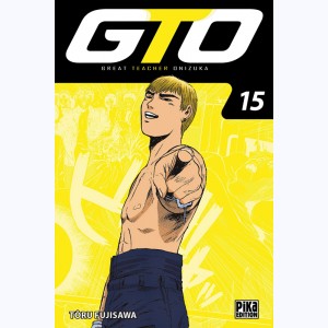GTO, Great Teacher Onizuka : Tome 15 : 