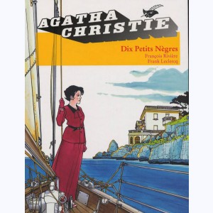 Agatha Christie : Tome 3, Dix Petits Nègres : 
