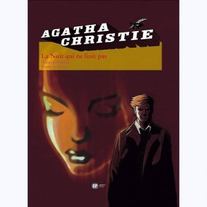 Agatha Christie : Tome 6, La Nuit qui ne finit pas