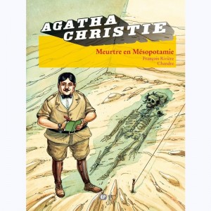 Agatha Christie : Tome 12, Meurtre en Mésopotamie