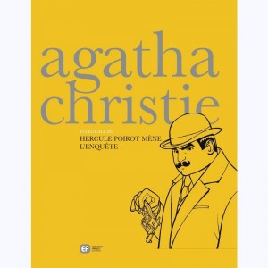 Agatha Christie : Tome Int 1, Hercule Poirot mène l'Enquête
