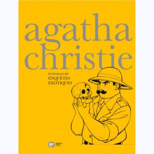 Agatha Christie : Tome Int 3, Enquêtes exotiques