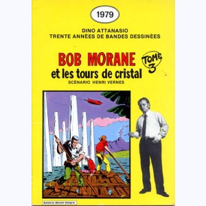 3 : Bob Morane : Tome 3, Les tours de cristal