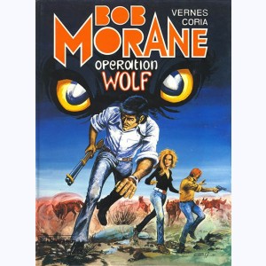 Bob Morane : Tome 36, Opération Wolf