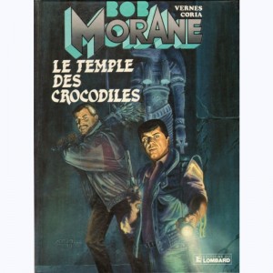Bob Morane : Tome 52, Le Temple des crocodiles