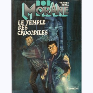 Bob Morane : Tome 52, Le Temple des crocodiles : 