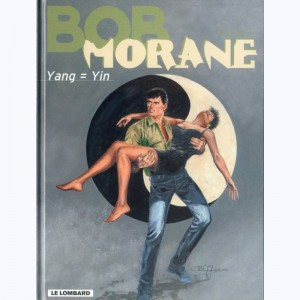 Bob Morane : Tome 68, Yang = Yin
