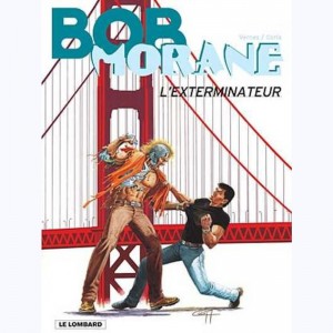 Bob Morane : Tome 77, L'Exterminateur