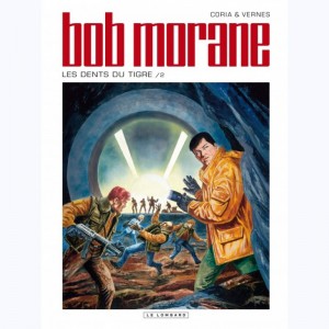 Bob Morane : Tome 85, Les Dents du tigre (Tome 2)